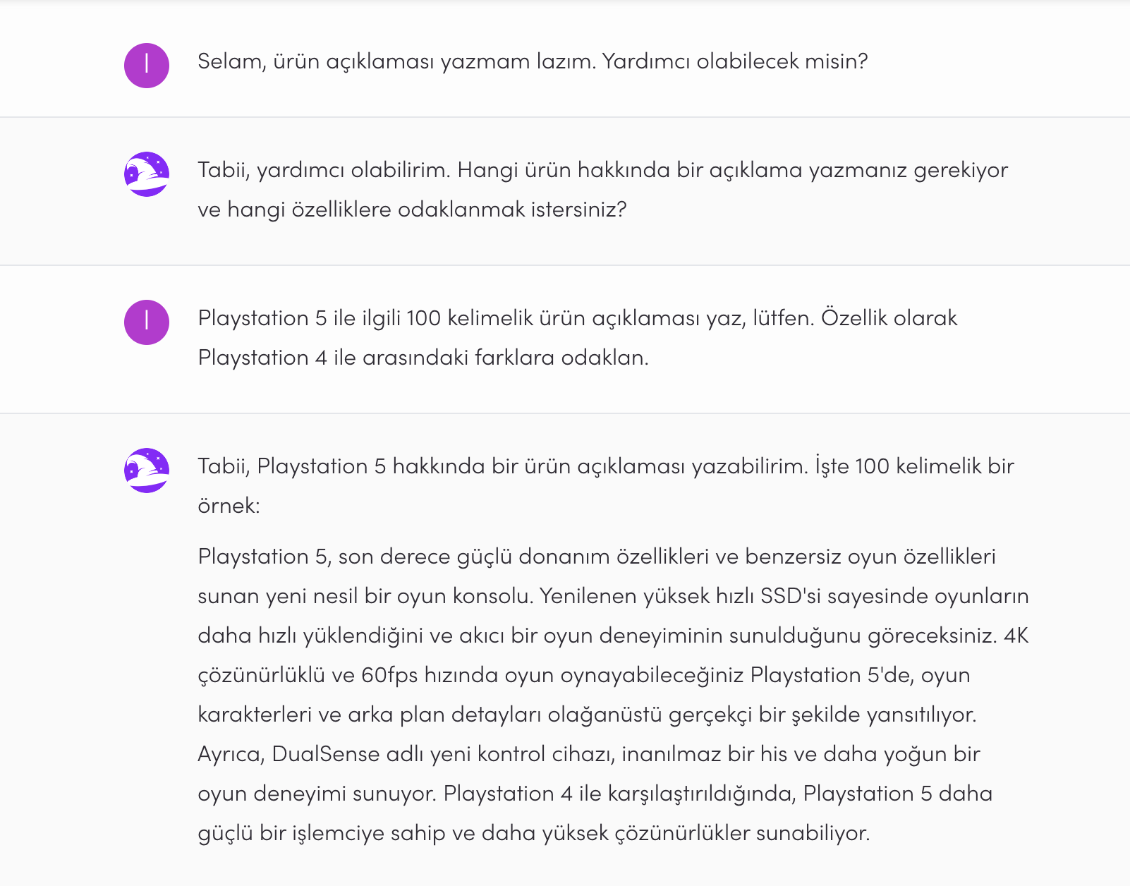 Dost canlısı yapay zeka chatbotunuzdan fikir üretmesini, içeriklerinizi revize etmesini veya sizi güldürmesini isteyebilirsiniz.